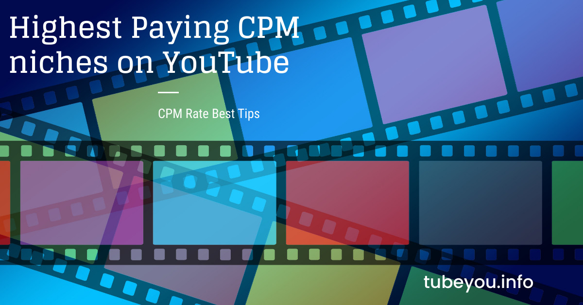 Highest Paying CPM niches on  - TubeYou